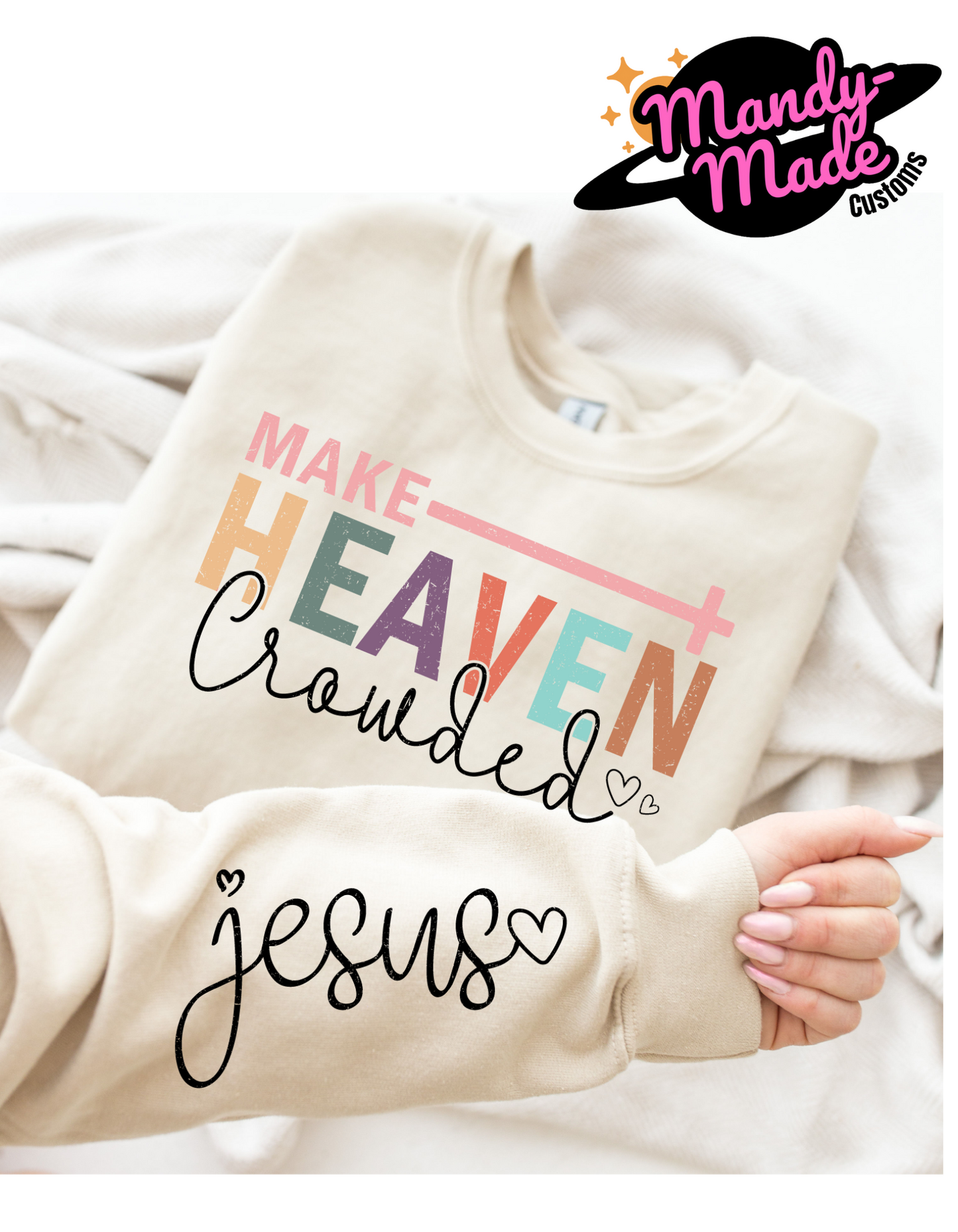 Make Heaven Crowded